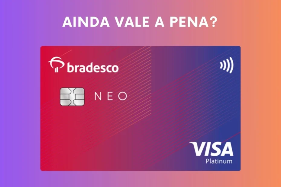 🤔 Ainda vale a pena? Cartão sem anuidade Visa Neo Platinum...